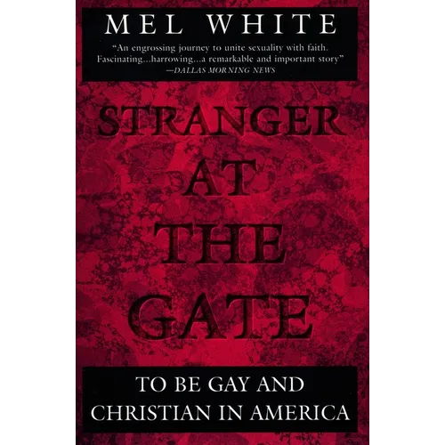 Stranger at the Gate: To Be Gay and Christian in America - Paperback