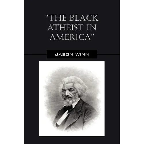 The Black Atheist in America - Paperback
