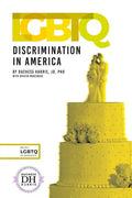 LGBTQ Discrimination in America - Library Binding