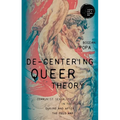 De-Centering Queer Theory: Communist Sexuality in the Flow During and After the Cold War - Paperback