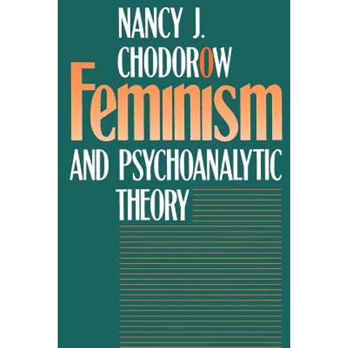 Feminism and Psychoanalytic Theory - Paperback