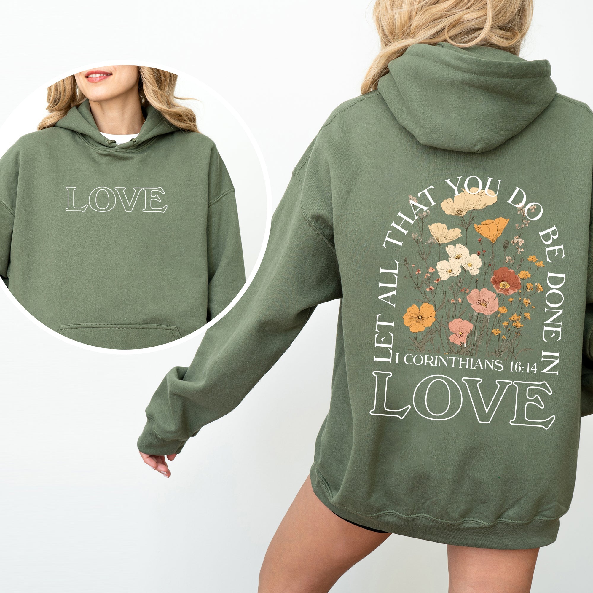Let All That You Do, Be Done In Love, Flowers, Religious, Christian, Jesus, Gospel, Faith Hoodie, Hooded Sweatshirt