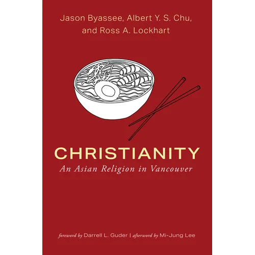 Christianity: An Asian Religion in Vancouver - Paperback
