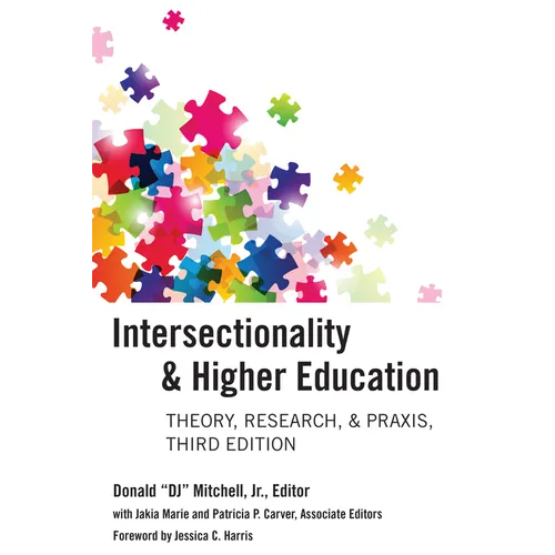 Intersectionality & Higher Education: Theory, Research, & Praxis, Third Edition - Paperback