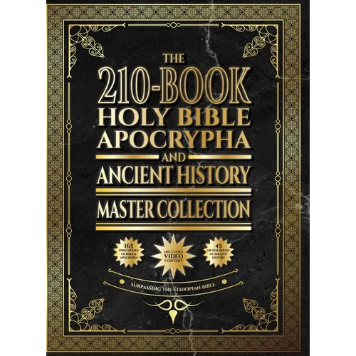 The 210-Book Holy Bible, Apocrypha, and Ancient History Master Collection: Surpassing the Ethiopian Bible - Hardcover