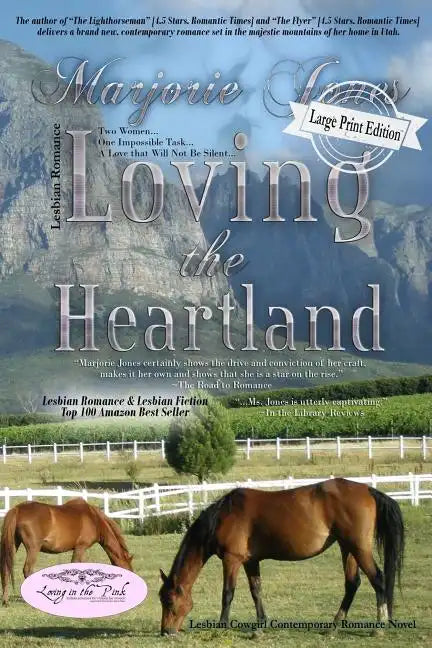 Lesbian Romance: Loving the Heartland-Lesbian Romance Contemporary Romance Novel - Paperback