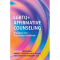 LGBTQ+ Affirmative Counseling - Hardcover