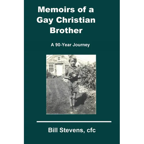 Memoirs of a Gay Christian Brother - Paperback